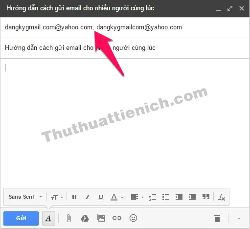 Cách gửi email cùng lúc cho nhiều người trên Gmail, Outlook/Hotmail, Yahoo mail