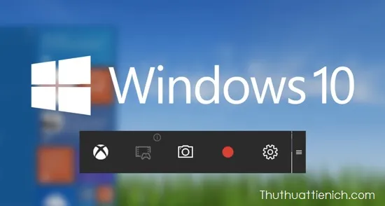 Cách quay video màn hình máy tính Windows 10 không cần phần mềm