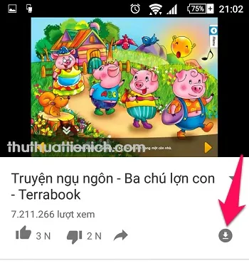 Cách tải video Youtube về điện thoại xem Offline trên Android & IOS