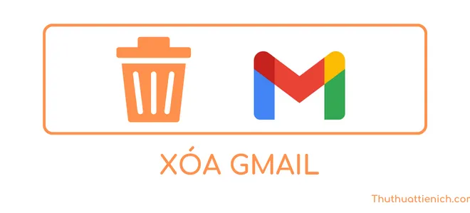 Cách xoá tài khoản Gmail vĩnh viễn, không xoá tài khoản Google