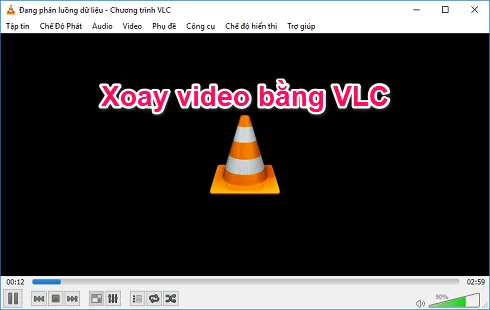 Cách xoay video bị ngược, nghiêng 90/180 độ bằng phần mềm VLC