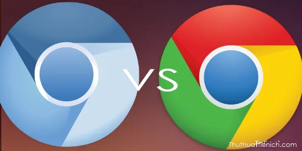 Chromium là gì? Chromium và Google Chrome có gì khác nhau?