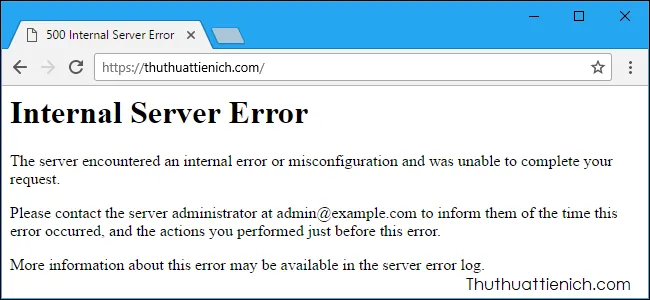 HTTP Error 500 (Internal Server Error) là gì? Nguyên nhân và cách sửa lỗi