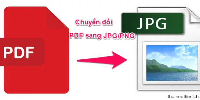 Hướng dẫn cách chuyển đổi file PDF sang hình ảnh (JPG/PNG) nhanh nhất