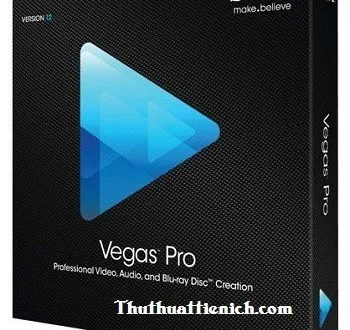 Sony Vegas Pro – Phần mềm chỉnh sửa Video chuyên nghiệp