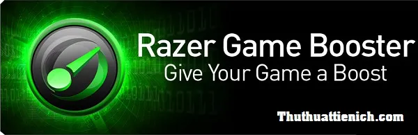Tải Razer Game Booster – Phần mềm hỗ trợ và tăng tốc chơi game