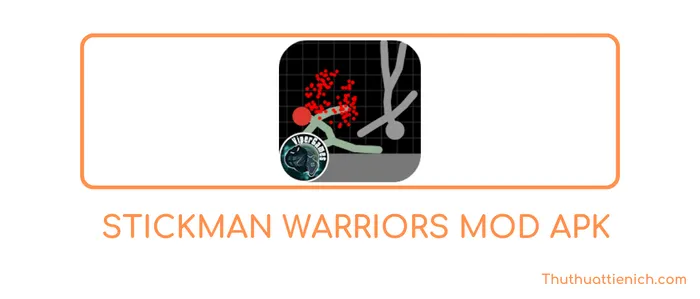 Tải Stickman Warriors MOD APK v3.0 [Vô hạn tiền][Miễn phí mua hàng]