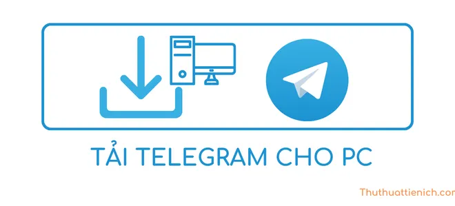 Tải Telegram PC, Telegram cho máy tính