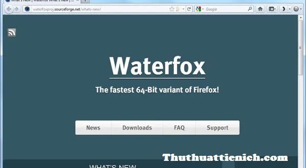 Tải Waterfox – Trình duyệt web phiên bản 64bit trên nền tảng Firefox