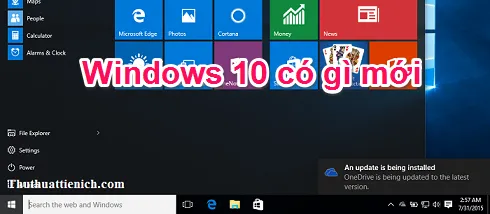 Windows 10 có gì mới? Những thay đổi so với Windows 7/8